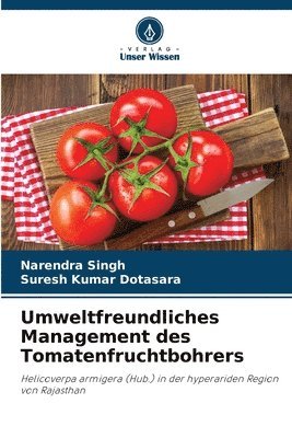 Umweltfreundliches Management des Tomatenfruchtbohrers 1