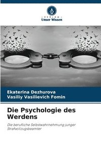 bokomslag Die Psychologie des Werdens