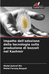 bokomslag Impatto dell'adozione della tecnologia sulla produzione di bozzoli nel Kashmir
