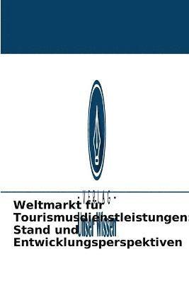 Weltmarkt fr Tourismusdienstleistungen 1