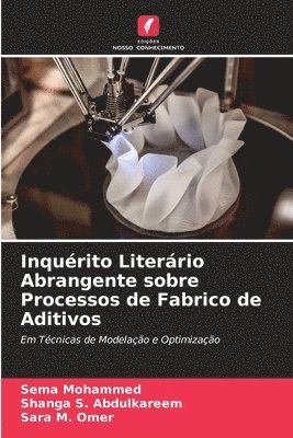 bokomslag Inqurito Literrio Abrangente sobre Processos de Fabrico de Aditivos