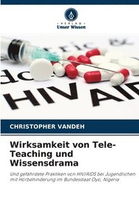 bokomslag Wirksamkeit von Tele-Teaching und Wissensdrama