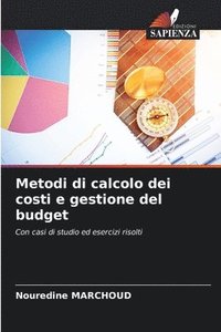 bokomslag Metodi di calcolo dei costi e gestione del budget