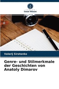 bokomslag Genre- und Stilmerkmale der Geschichten von Anatoly Dimarov