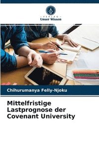 bokomslag Mittelfristige Lastprognose der Covenant University
