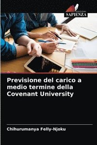 bokomslag Previsione del carico a medio termine della Covenant University