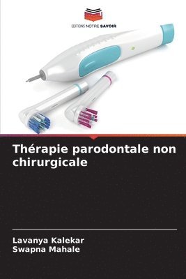 Thrapie parodontale non chirurgicale 1