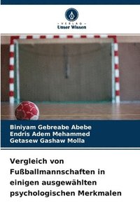 bokomslag Vergleich von Fuballmannschaften in einigen ausgewhlten psychologischen Merkmalen