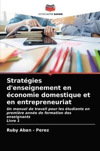 bokomslag Stratgies d'enseignement en conomie domestique et en entrepreneuriat