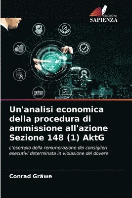 Un'analisi economica della procedura di ammissione all'azione Sezione 148 (1) AktG 1