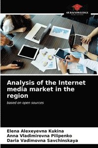 bokomslag Analysis of the Internet media market in the region