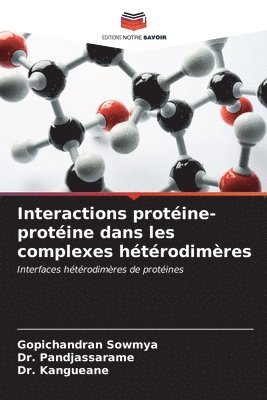 Interactions protine-protine dans les complexes htrodimres 1