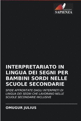 Interpretariato in Lingua Dei Segni Per Bambini Sordi Nelle Scuole Secondarie 1