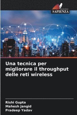 Una tecnica per migliorare il throughput delle reti wireless 1