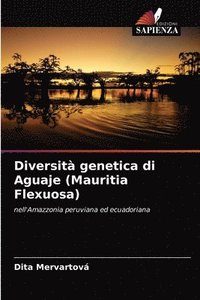 bokomslag Diversit genetica di Aguaje (Mauritia Flexuosa)