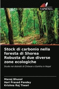 bokomslag Stock di carbonio nella foresta di Shorea Robusta di due diverse zone ecologiche