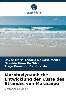 Morphodynamische Entwicklung der Kste des Strandes von Maracape 1