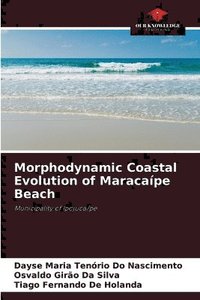 bokomslag Morphodynamic Coastal Evolution of Maracape Beach