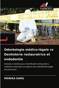 bokomslag Odontologie medico-legale vs Dentisterie restauratrice et endodontie