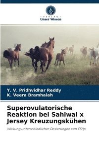 bokomslag Superovulatorische Reaktion bei Sahiwal x Jersey Kreuzungskhen