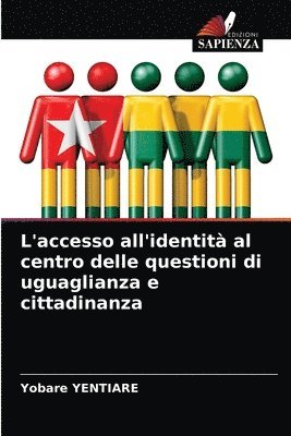 L'accesso all'identit al centro delle questioni di uguaglianza e cittadinanza 1