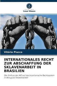 bokomslag Internationales Recht Zur Abschaffung Der Sklavenarbeit in Brasilien