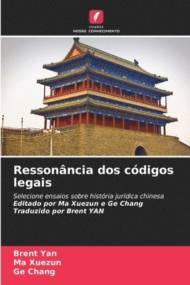Brent Yan, Ma Xuezun, Ge Chang - Ressonância dos códigos legais, Häftad