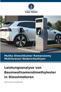 bokomslag Leistungsanalyse von Baumwollsamenlmethylester in Dieselmotoren