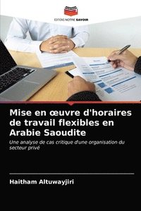 bokomslag Mise en oeuvre d'horaires de travail flexibles en Arabie Saoudite