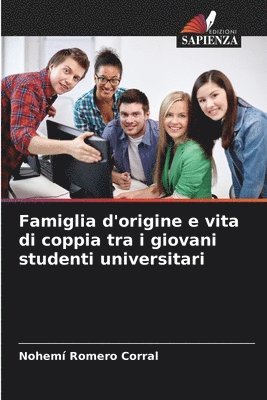 Famiglia d'origine e vita di coppia tra i giovani studenti universitari 1