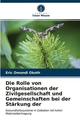 bokomslag Die Rolle von Organisationen der Zivilgesellschaft und Gemeinschaften bei der Strkung der