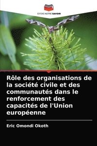 bokomslag Rle des organisations de la socit civile et des communauts dans le renforcement des capacits de l'Union europenne