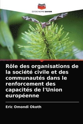 bokomslag Rle des organisations de la socit civile et des communauts dans le renforcement des capacits de l'Union europenne