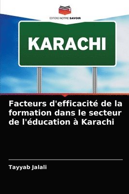 Facteurs d'efficacit de la formation dans le secteur de l'ducation  Karachi 1