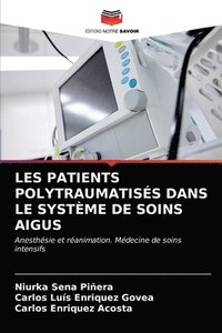 bokomslag Les Patients Polytraumatiss Dans Le Systme de Soins Aigus