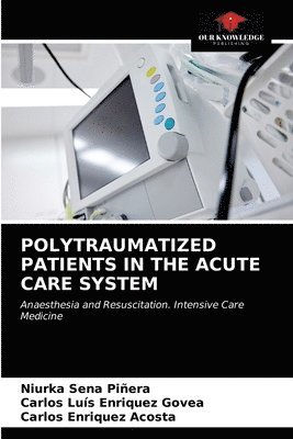 Polytraumatized Patients in the Acute Care System 1
