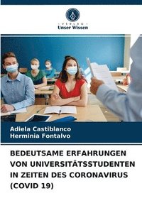bokomslag Bedeutsame Erfahrungen Von Universittsstudenten in Zeiten Des Coronavirus (Covid 19)