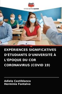 bokomslag Expriences Significatives d'tudiants d'Universit  l'poque Du Cor Coronavirus (Covid 19)