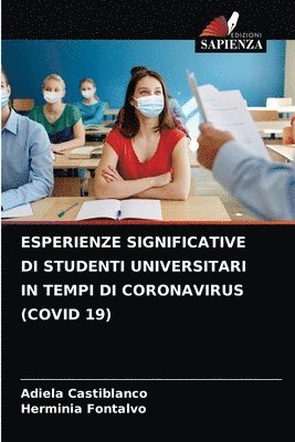 Esperienze Significative Di Studenti Universitari in Tempi Di Coronavirus (Covid 19) 1