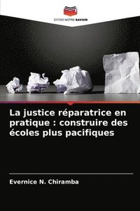 bokomslag La justice rparatrice en pratique