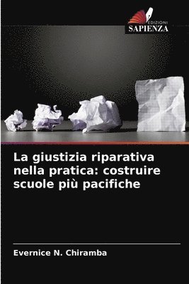 bokomslag La giustizia riparativa nella pratica