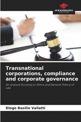 Transnational corporations, compliance and corporate governance 1