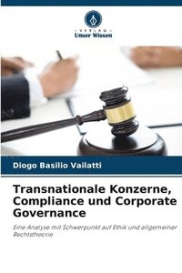 bokomslag Transnationale Konzerne, Compliance und Corporate Governance