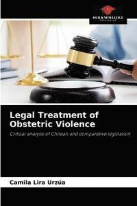 bokomslag Legal Treatment of Obstetric Violence