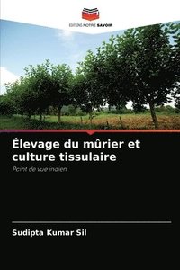 bokomslag Elevage du murier et culture tissulaire
