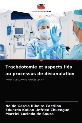 Trachotomie et aspects lis au processus de dcanulation 1