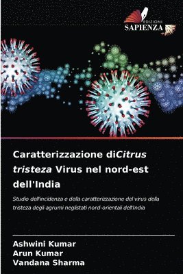 Caratterizzazione diCitrus tristeza Virus nel nord-est dell'India 1