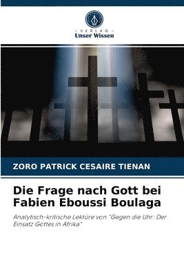 Die Frage nach Gott bei Fabien Eboussi Boulaga 1