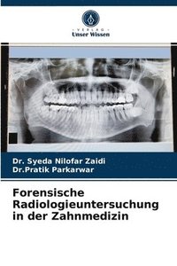 bokomslag Forensische Radiologieuntersuchung in der Zahnmedizin