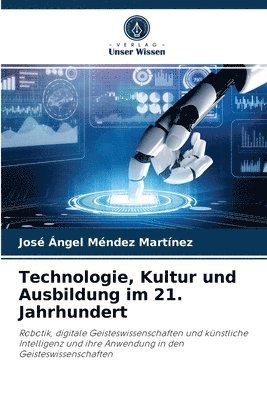 Technologie, Kultur und Ausbildung im 21. Jahrhundert 1